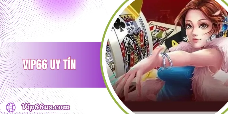 VIP66 Uy Tín Không? Đánh Giá Từ Người Chơi Mới Nhất 1 VIP66 Uy Tín